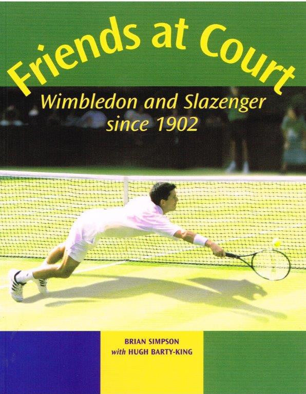 Friends at Court - Wimbledon and Slazenger Since 1902
