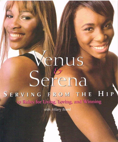 Venus & Serena - Serving From the Hip