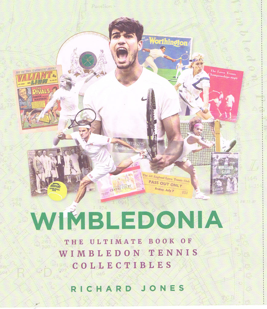 WIMBLEDONIA  The Ultimate Guide to Wimbledon Tennis Collectables by Richard Jones ADVANCE ORDERS