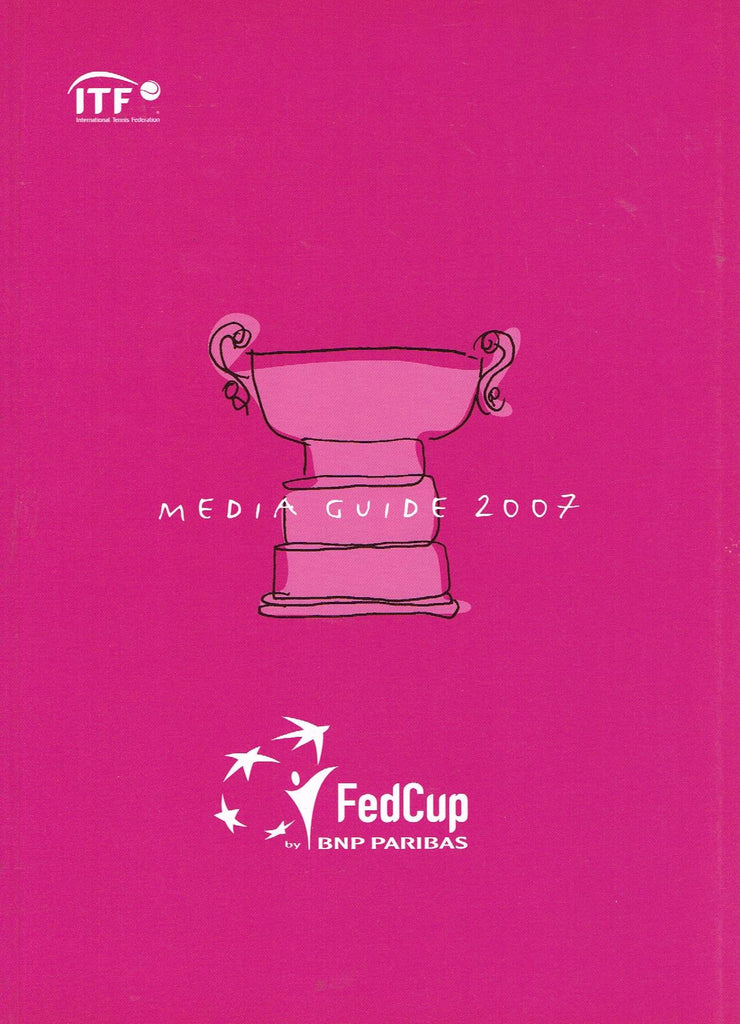 Fed Cup Media Guide 2007