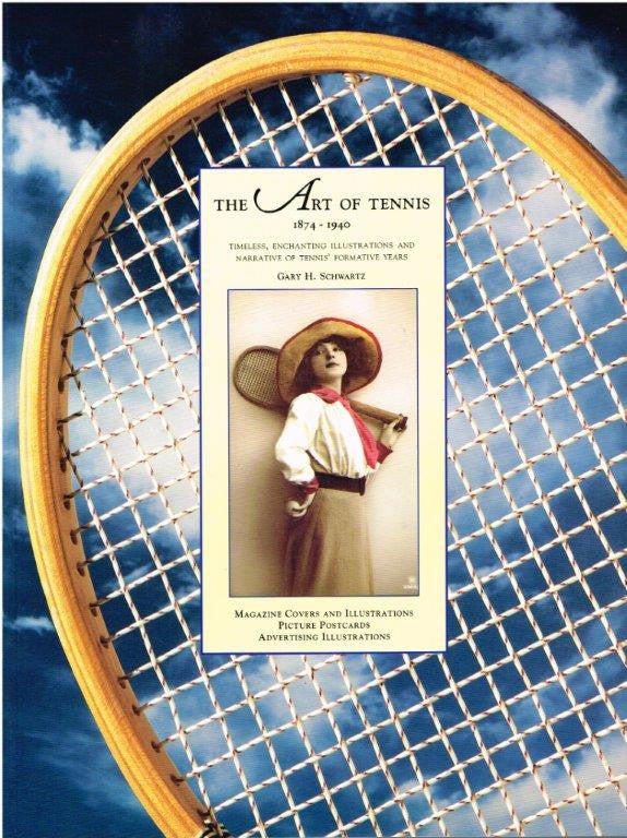 The Art of Tennis 1874 - 1940