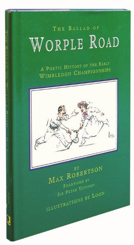 THE BALLAD OF WORPLE ROAD by Max Robertson