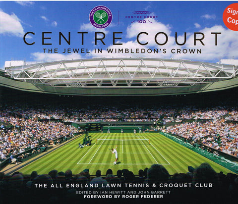 Centre Court by Ian Hewitt and John Barrett AUTHOR SIGNED COPIES