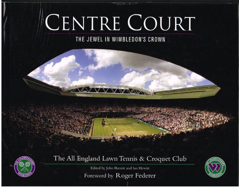 CENTRE COURT  The Jewel in Wimbledon's Crown (2009)