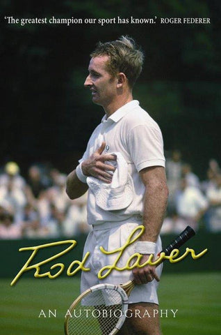 Rod Laver - An Autobiography