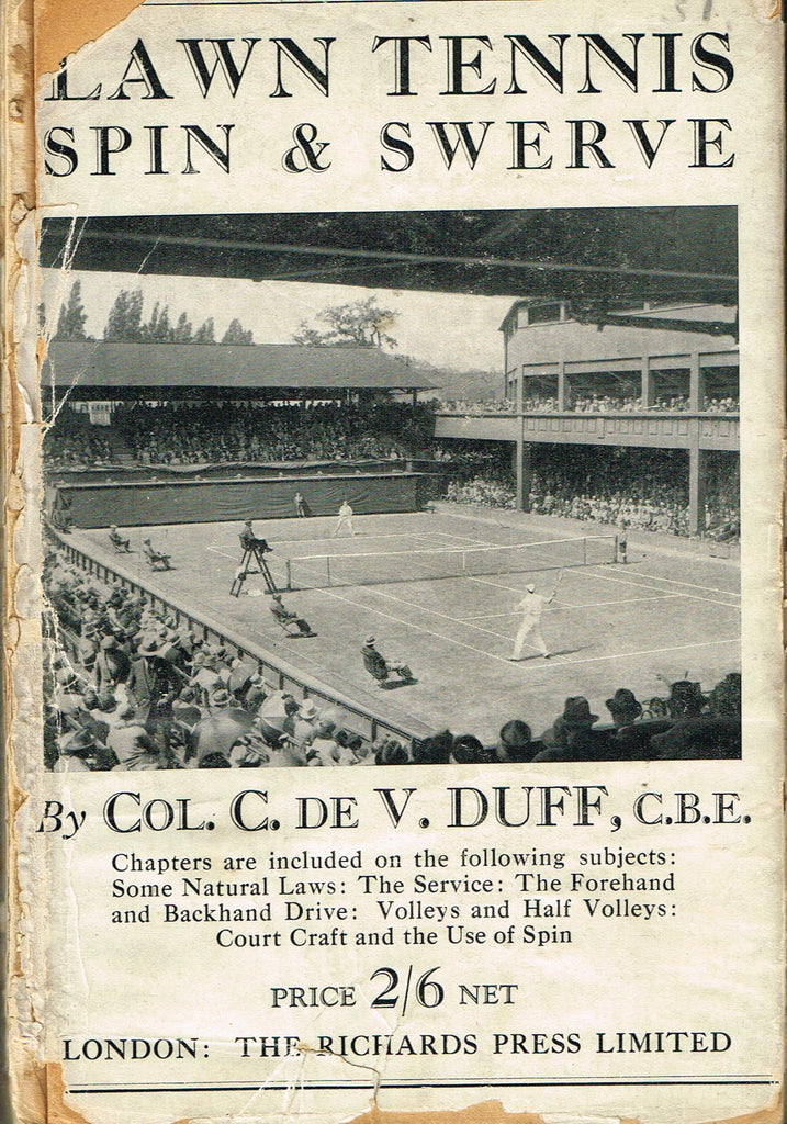 Lawn Tennis - Spin & Swerve by Col. C. de V. Duff, C.B.E.