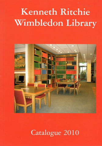 2010 Kenneth Ritchie Wimbledon Library Catalogue