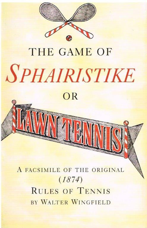 The Game of Sphairistike or Lawn Tennis