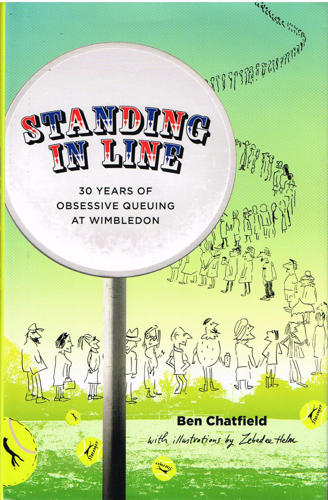 Standing in Line:  30 Years of Obsessive Queuing at Wimbledon