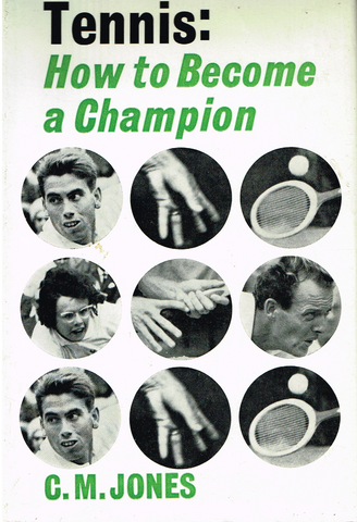Tennis: How to Become a Champion