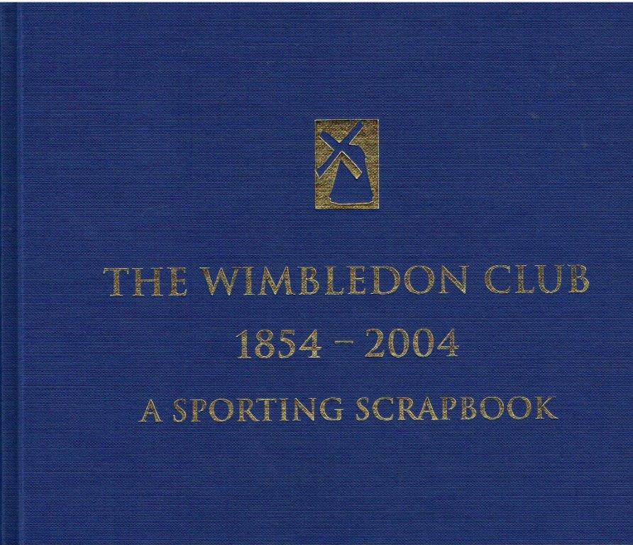 The Wimbledon Club 1854 - 2004