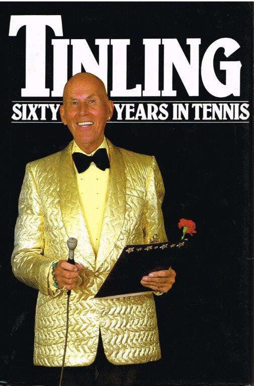 Ted Tinling - Sixty Years in Tennis