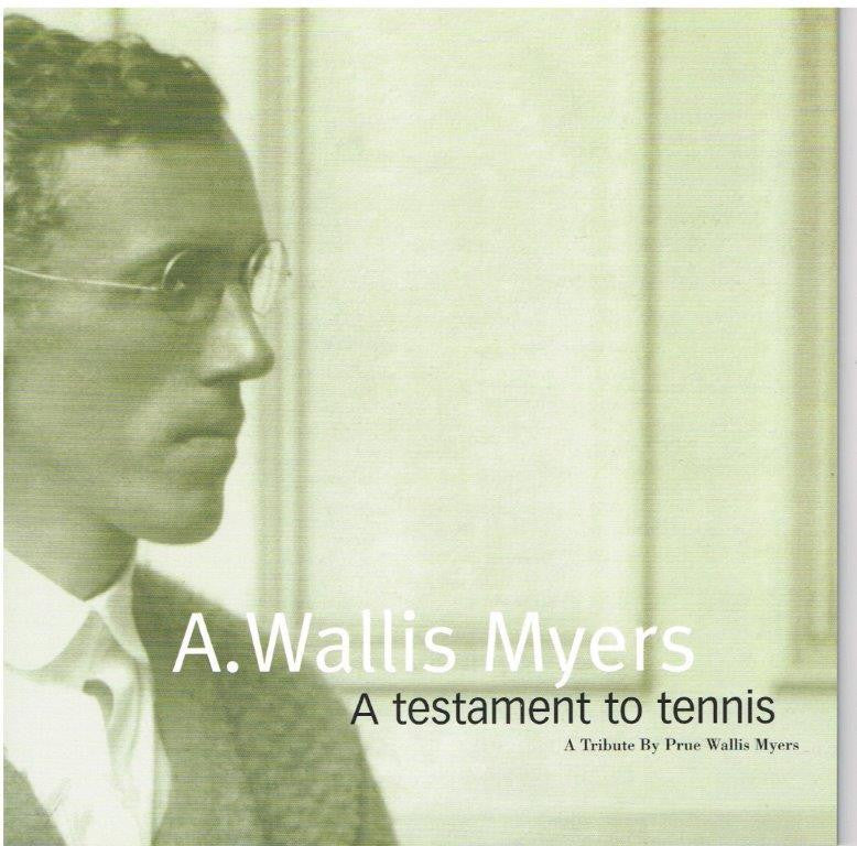 A. Wallis Myers - A Testament to Tennis
