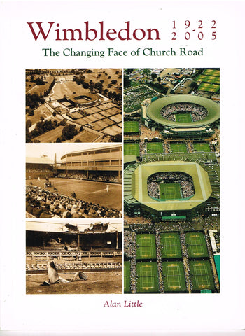 Wimbledon 1922-2005: The Changing Face of Church Road